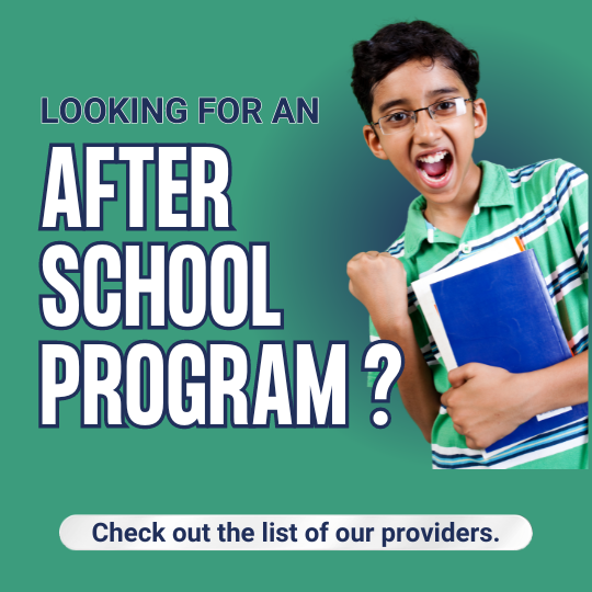  Looking for an Afterschool Program for your child? 